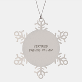 Funny Father-in-law Gifts, Certified Father-in-law Snowflake Ornament, Christmas Unique Gifts from Men to Father-in-law, Gifts for Father-in-law - Image 1